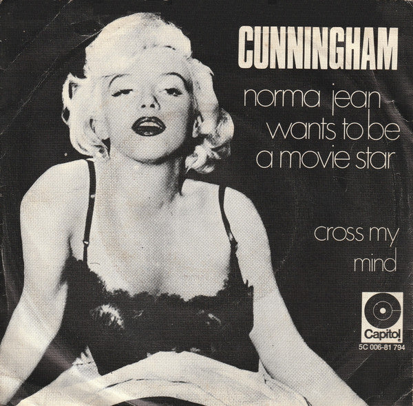 J.C. Cunningham : Norma Jean Wants To Be A Movie Star (7",45 RPM,Single,Stereo)