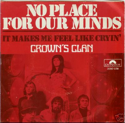 Crown's Clan : No Place For Our Minds  (7",45 RPM)