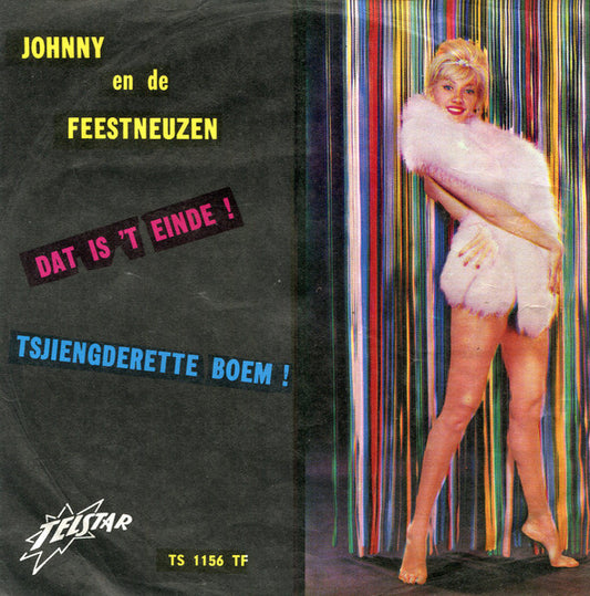 Johnny Hoes En De Feestneuzen : Dat Is 't Einde ! (7",45 RPM,Single)