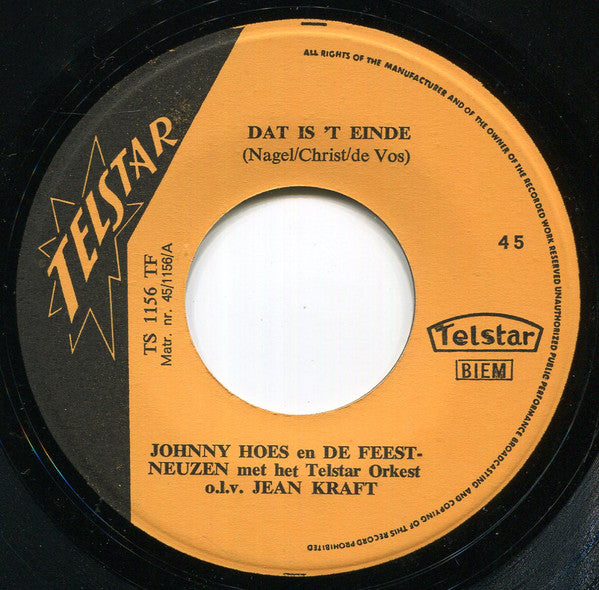 Johnny Hoes En De Feestneuzen : Dat Is 't Einde ! (7",45 RPM,Single)