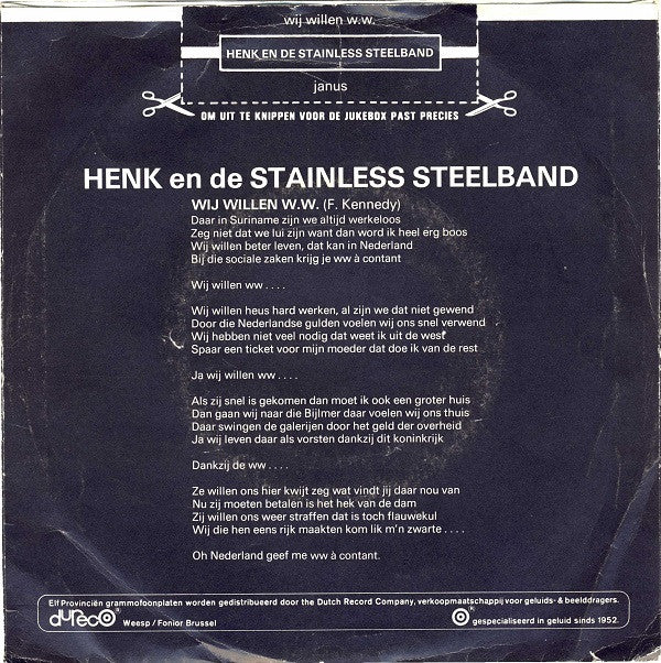 Henk En De Stainless Steelband : Wij Willen W.W. (7",45 RPM)