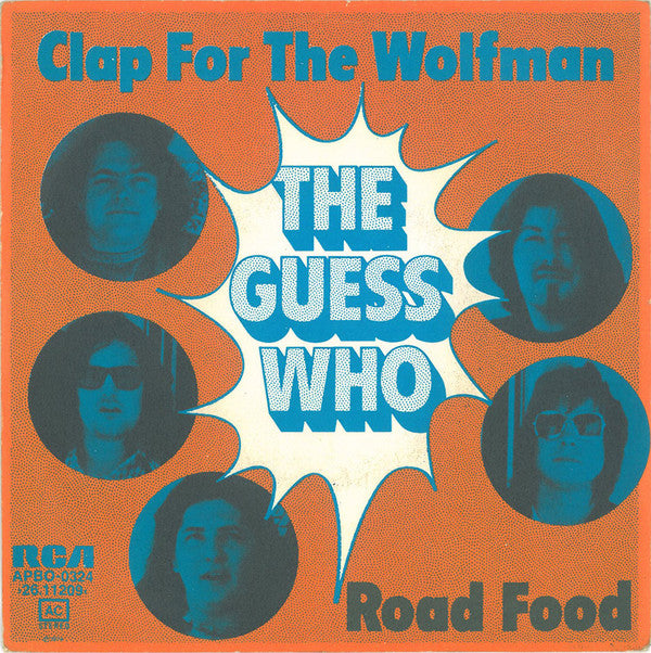 Guess Who, The : Clap For The Wolfman / Road Food (7",45 RPM,Single)