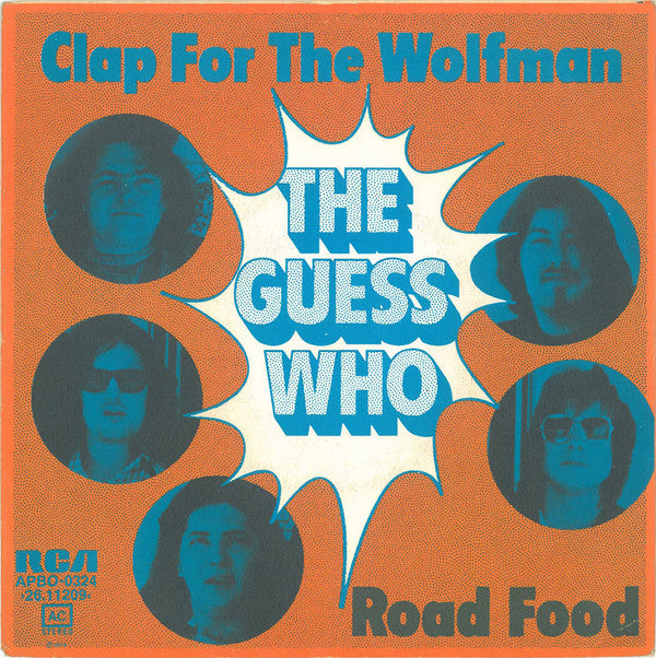 Guess Who, The : Clap For The Wolfman / Road Food (7",45 RPM,Single)