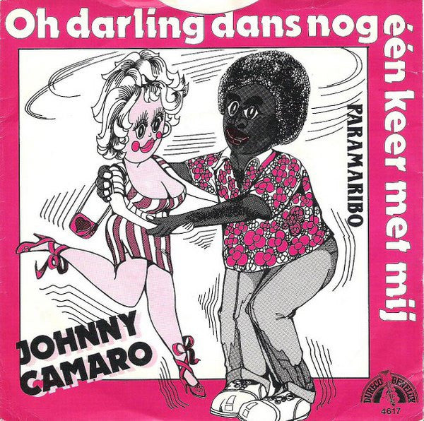 Johnny Camaro : Oh Darling Dans Nog Één Keer Met Mij (7",45 RPM)