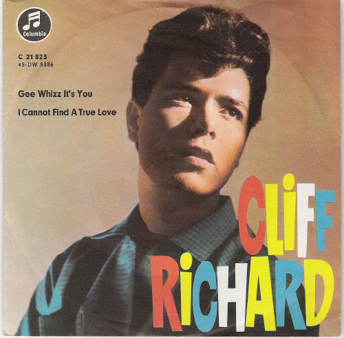 Cliff Richard : Gee Whizz It's You / I Cannot Find A True Love (7", Single)