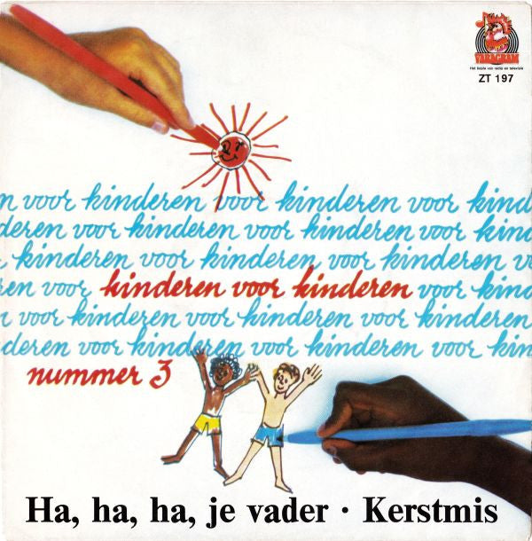 Kinderen Voor Kinderen : Ha, Ha, Ha, Je Vader / Kerstmis (7",45 RPM,Single,Stereo)