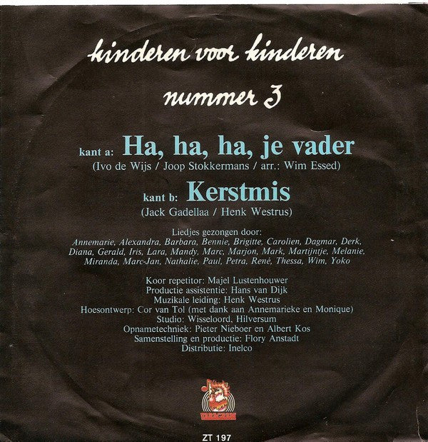 Kinderen Voor Kinderen : Ha, Ha, Ha, Je Vader / Kerstmis (7",45 RPM,Single,Stereo)
