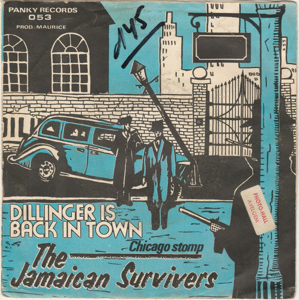 Jamaican Survivers : Dillinger Is Back In Town (7",45 RPM,Stereo)
