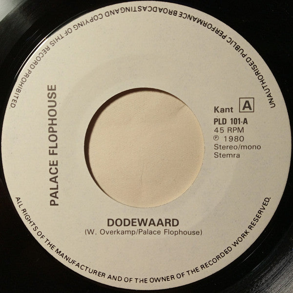 Palace Flophouse : Dodewaard (7",45 RPM,Single)
