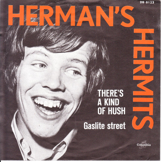Herman's Hermits : There's A Kind Of Hush (7",45 RPM,Single)