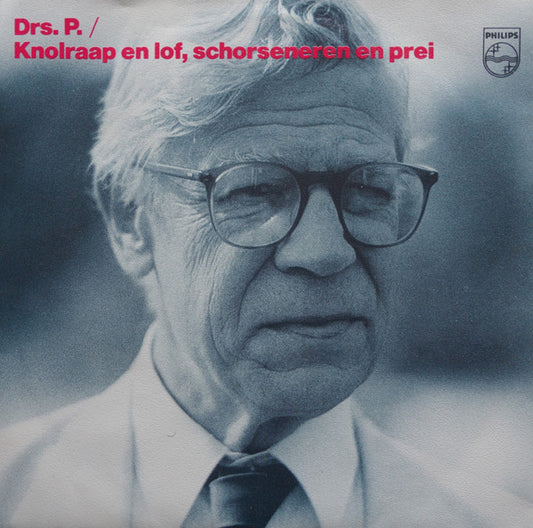 Drs. P : Knolraap En Lof, Schorseneren En Prei (7",45 RPM,Single,Stereo)
