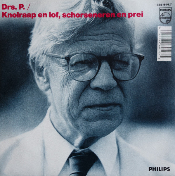 Drs. P : Knolraap En Lof, Schorseneren En Prei (7",45 RPM,Single,Stereo)