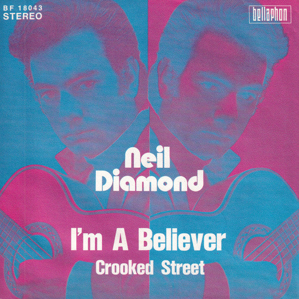 Neil Diamond : I'm A Believer (7",45 RPM,Single,Stereo)