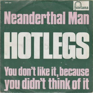 Hotlegs : Neanderthal Man (7",45 RPM,Single,Mono)