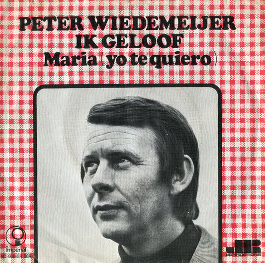 Peter Wiedemeijer : Ik Geloof (7",45 RPM,Single,Stereo)
