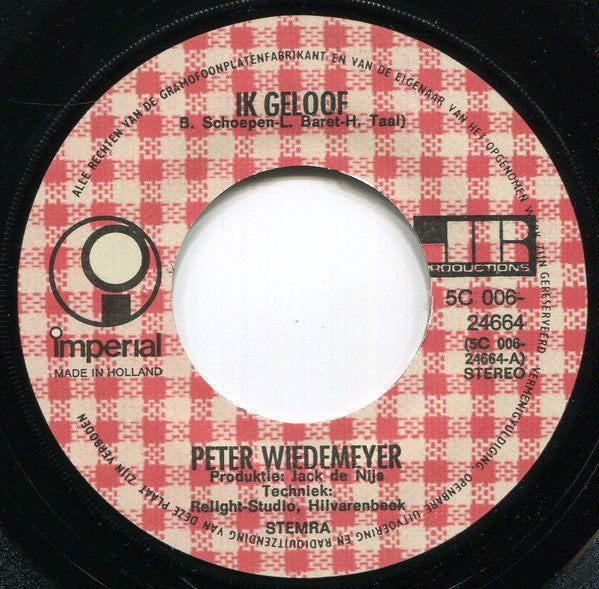 Peter Wiedemeijer : Ik Geloof (7",45 RPM,Single,Stereo)