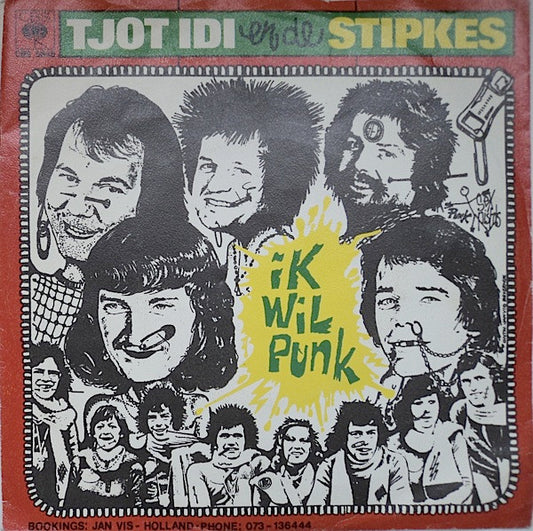 Tjot Idi & De Stipkes : Ik Wil Punk (7",45 RPM,Stereo)