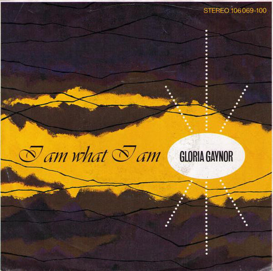 Gloria Gaynor : I Am What I Am (7",45 RPM,Single)