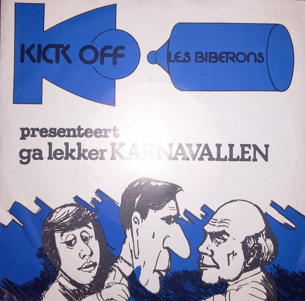 Jongerenkoor "Kick Off" : ga lekker KARNAVALLEN (7",45 RPM,Stereo)