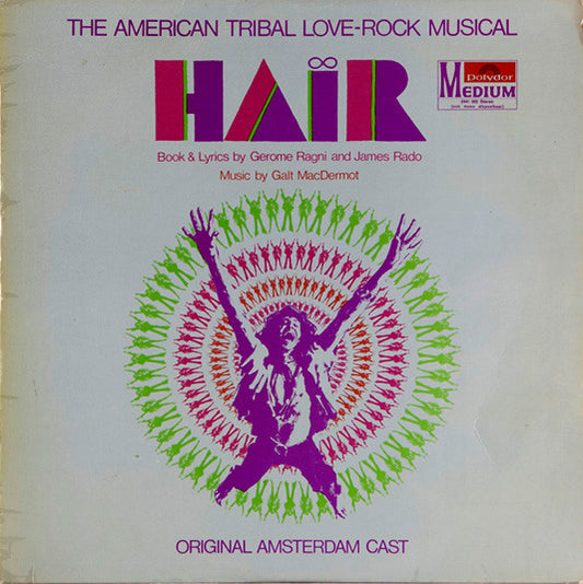 Various : Hair - The American Tribal Love-Rock Musical - Original Amsterdam Cast (LP,Album)