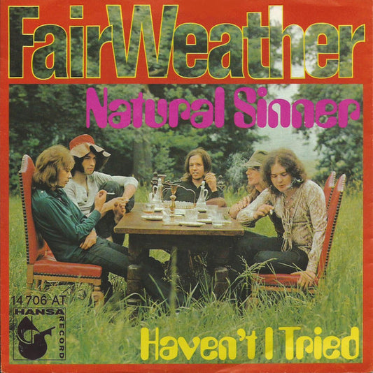 Fair Weather : Natural Sinner (7",45 RPM,Single,Mono)