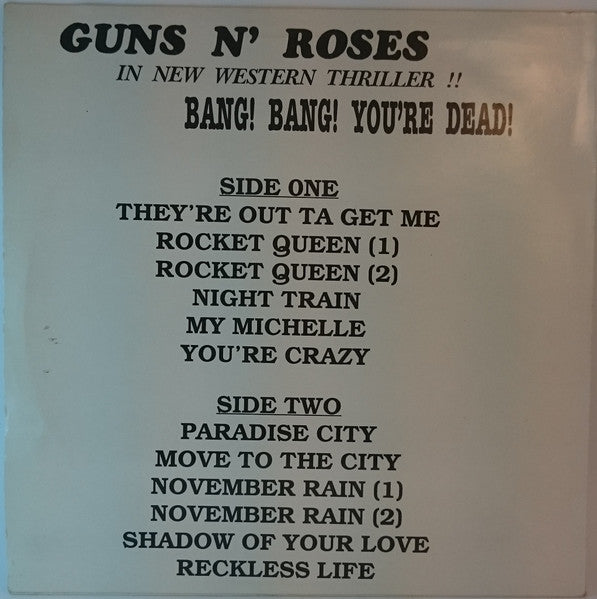 Guns N' Roses : Bang! Bang! You’re Dead! (LP,Unofficial Release,Compilation)