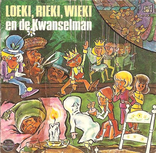 No Artist : Loeki, Rieki en Wieki En De Kwanselman (7",33 ⅓ RPM,EP,Stereo)