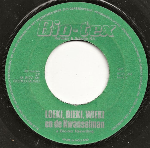 No Artist : Loeki, Rieki en Wieki En De Kwanselman (7",33 ⅓ RPM,EP,Stereo)