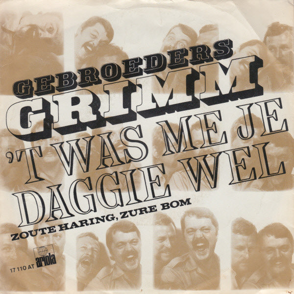 Gebroeders Grimm : 't Was Me Je Daggie Wel (7",45 RPM,Single,Stereo)