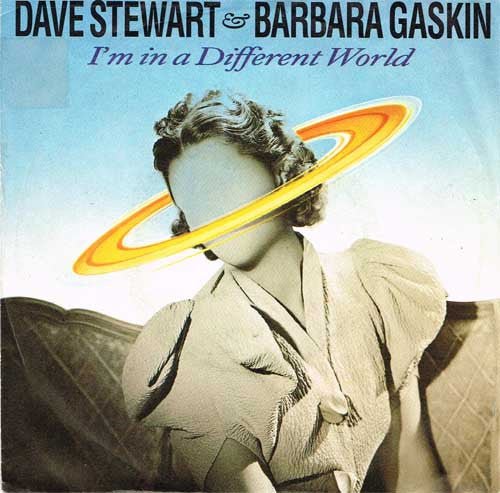 Dave Stewart & Barbara Gaskin : I'm In A Different World (7",45 RPM,Single,Stereo)