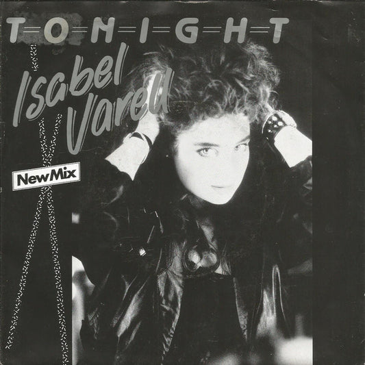 Isabel Varell : Tonight (New Mix) (7",Single,45 RPM)
