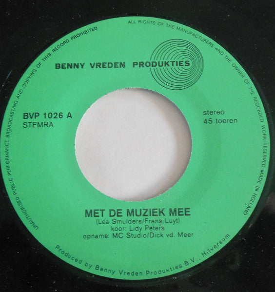 Lea Smulders, Frans Luyt : Met De Muziek Mee / Carnaval Op De Kleuterschool (7",45 RPM,Stereo)