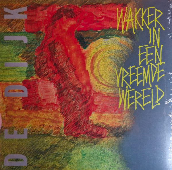 De Dijk : Wakker In Een Vreemde Wereld (LP,Album,Reissue)