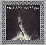 Hugo Van Haastert : I See A Light (7",Single)
