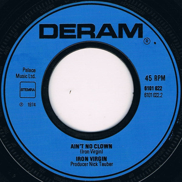 Iron Virgin : Rebels Rule / Ain't No Clown (7",45 RPM,Single)