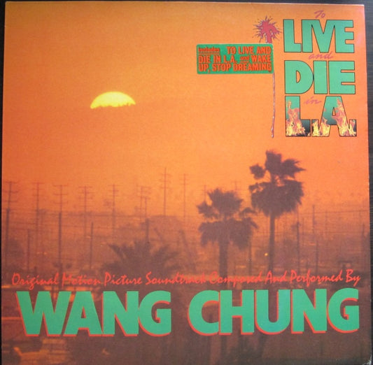 Wang Chung : To Live And Die In L.A. (Music From The Motion Picture) (LP, Album)