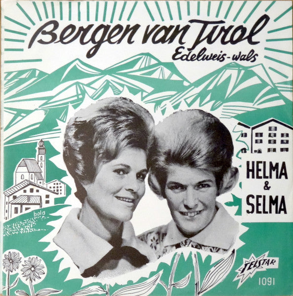 Helma & Selma : Bergen Van Tirol (7",45 RPM,Single)