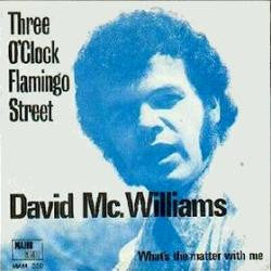 David Mc. Williams* : Three O'Clock Flamingo Street (7", Single, Mon)