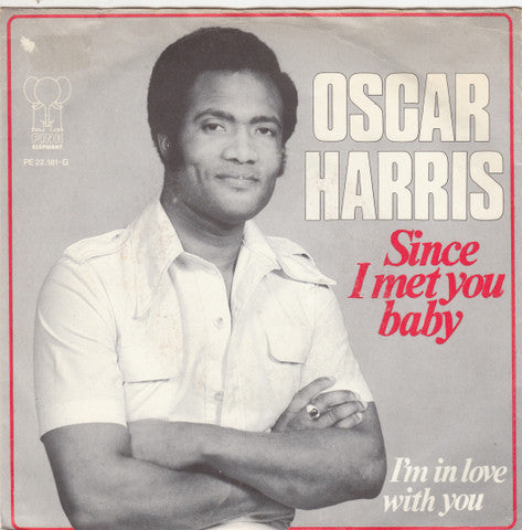 Oscar Harris : Since I Met You Baby (7",45 RPM,Single)