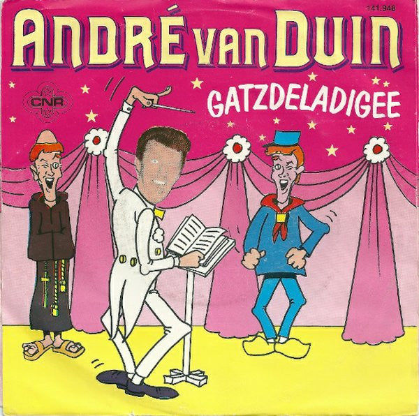 André van Duin : Gatzdeladigee / Waar Is De Steek Van De Keizer? (7",Single,45 RPM)