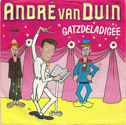 André van Duin : Gatzdeladigee / Waar Is De Steek Van De Keizer? (7",Single,45 RPM)