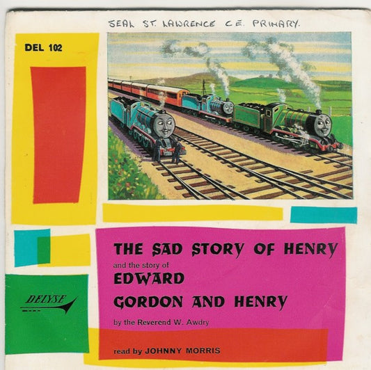 Rev. W. Awdry, The Read By Johnny Morris (3) : The Sad Story Of Henry (7",45 RPM,Mono)