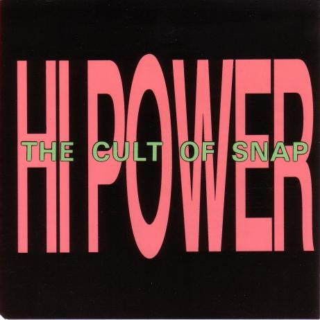 Hi Power : The Cult Of Snap (7")