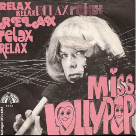 Miss Lollypop : Relax (7",45 RPM)