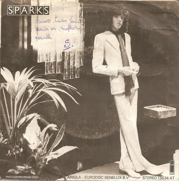Sparks : Never Turn Your Back On Mother Earth (7",Single,45 RPM)