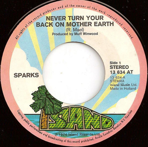 Sparks : Never Turn Your Back On Mother Earth (7",Single,45 RPM)
