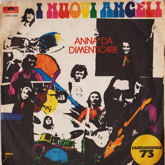 I Nuovi Angeli : Anna Da Dimenticare (7",45 RPM)