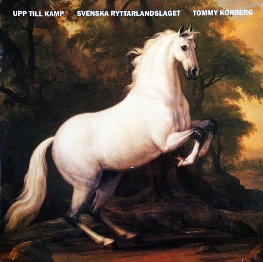 Svenska Ryttarlandslaget, Tommy Körberg : Upp Till Kamp (12",45 RPM,Single)