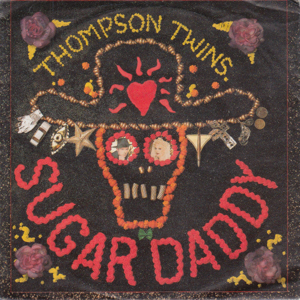 Thompson Twins : Sugar Daddy (7",45 RPM,Single,Stereo)