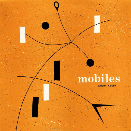 Mobiles : Amour Amour (12",45 RPM)